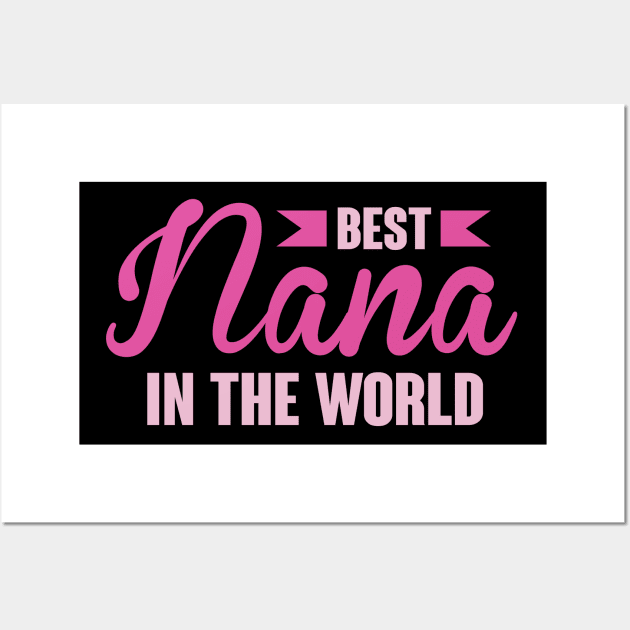 Best Nana In The World Wall Art by nektarinchen